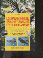 Les Diamants De Gould, Les Diamants Mandarins Et Autres Diamants- Le Choix, La Vie A La Maison, En Cage Et En Voliere, L - Animaux