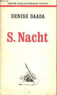 S.Nacht - Collection Petite Bibliothèque Payot N°201. - Saada Denise - 1972 - Biografie