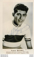 ANDRE BEYNEY CYCLISTE   RETIRAGE PHOTO AVEC DEDICACE AUTOGRAPHE - Sport