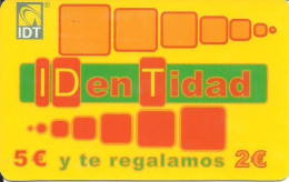Spain: Prepaid IDT - Identidad 12.08 - Sonstige & Ohne Zuordnung