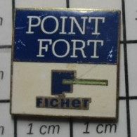 811B Pin's Pins / Beau Et Rare / MARQUES / POINT FORT FICHET Par FONIDUL - Marques