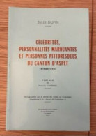 Célébrités Personnalités Marquantes Et Personnes Pittoresques Du Canton D'Aspet - Midi-Pyrénées