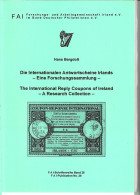 Die Internationalen Antwortscheine Irlands -Eine Forschungssammlung- - Entiers Postaux