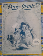 REVUE PARIS QUI CHANTE 1905 N°138 PARTITIONS NUMERO SPECIAL CHANSONS DU VIN DE FRANCE - Partitions Musicales Anciennes