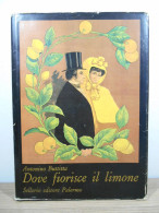 Dove Fiorisceil Limone Ed. Sellerio 1984 - Kunst, Antiquitäten