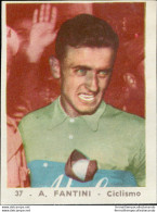 Bh37 Figurina Anni 50 Personaggi Famosi Album Sada Ciclismo Fantini - Catalogues