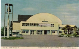 HIROSHIMA   CHILDREN S CULTURAL HALL - Hiroshima