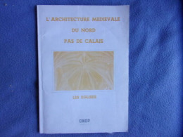 L'architecture Médiévale Du Nord Pas De Calais - Pays De Loire