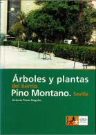 Arboles Y Plantas Del Barrio Pino Montano. Sevilla - Antonio Pozas Nogales - Pratique