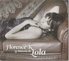 Florence K - La Historia De Lola - Other - French Music