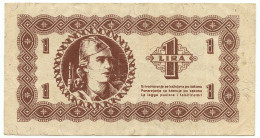 1 LIRA BANCA PER L'ECONOMIA ISTRIA FIUME E LITTORALE SLOVENO 1945 BB+ - Allied Occupation WWII