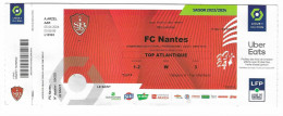 122 F - TICKET FOOT-BALL - BREST - FC NANTES  - Journée 32 - SAISON 2023-2024 - Autres & Non Classés