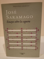 Ensayo Sobre La Ceguera. José Saramago. Ediciones Alfaguara. 2011. 421 Páginas. - Other & Unclassified