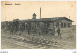 55 VIGNEULLES BAHNHOF LA GARE CARTE ALLEMANDE - Vigneulles Les Hattonchatel