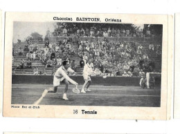 ED86 - CHROMO CHOCOLAT SAINTOIN ORLENAS - TENNIS - FORMAT 9.5 X 6 CM - Other & Unclassified