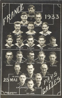 Football - Format 8.7X14 Cm - Equipes FRANCE - PAYS De GALLES - 25 Mai 1933 - Unclassified