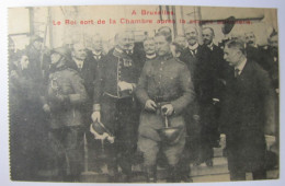 BELGIQUE - BRUXELLES - Le Roi Sort De La Chambre Après La Séance Solennelle - 1920 - Fêtes, événements