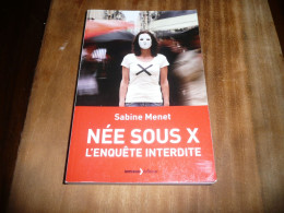 SOCIOLOGIE ADOPTION MERE BIOLOGIQUE ACCOUCHEMENT SABINE MENET NEE SOUS X L'ENQUETE INTERDITE 2016 - Sociologie