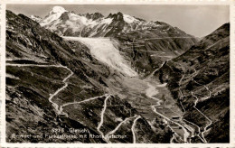 Gletsch - Grimsel- Und Furkastrasse Mit Rhonegletscher (5275) * 31. 7. 1939 - Obergoms