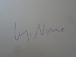D203352  Signature -Autograph  -  Luigi NONO - Italian Composer -  1981 - Singers & Musicians