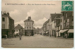 NEUCHATEL EN BRAY - Place Des Boucheries Et Rue Saint-Pierre - Pharmacie L. Lévêque - Café De Rouen - Neufchâtel En Bray