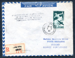 RC 27668 FRANCE 1947 PARIS - DAKAR BISSAO Ve CENTENAIRE DE LA DECOUVERTE DE LA GUINÉE PORTUGAISE 1er VOL FFC - TB - 1927-1959 Covers & Documents