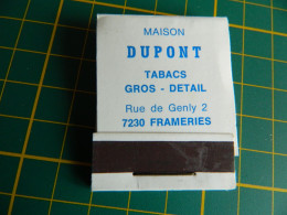 FRAMERIES: POCHETTE D'ALUMETTES DU MAGASIN DUPONT  TABACS CIGARES CIGARETTES 2 RUE DE GENLY - Boites D'allumettes