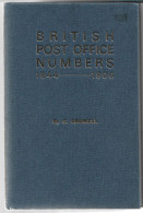 (LIV)  BRITISH POST OFFICE NUMBERS 1844 – 1906 – G BRUMELL – 1971 - Oblitérations