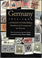 (LIV) GERMANY 1872-1900 A PHILATELIC & POSTAL HISTORY HANDBOOK OF GERMANY AND HER COLONIES – DARRYL HINTON-BLAKER – 1996 - Oblitérations