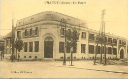02.CHAUNY.LA POSTE - Chauny