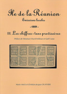 ILE DE LA RÉUNION Tome III. 1889 - LES CHIFFRES-TAXE PROVISOIRES 112 Pages Abondamment Illustrées En Couleur - Other & Unclassified