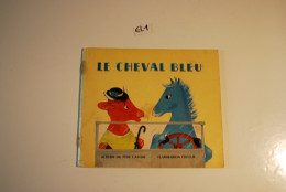 EL1 BD Le Cheval Bleu 1963 Flammarion - Other & Unclassified