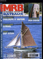 MRB LE MODELE REDUIT DE BATEAU N° 418 - Le Cap Sizun, Cargo Roulier Estérel, Hobby Cat Et Le Flypper, Les Gréements, Cha - Economie