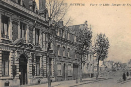 BETHUNE : Banque De France, Place De Lille - Tres Bon Etat - Banche