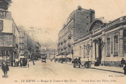 LE HAVRE : La Banque De France Et Rue Thiers - Tres Bon Etat - Banche