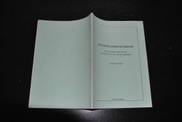 Roger Pierard La Navigation En Meuse De La Barque Marchande à La Naissance Des Sports Nautiques Signé Joutes Namur RARE - Belgique