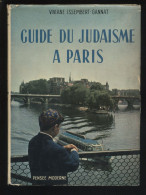 GUIDE DU JUDAISME A PARIS PAR VIVIANE ISSEMBERT-GANNAT - EDITION PENSEE MODERNE 1964 - Parijs