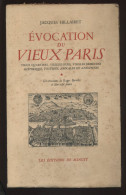 EVOCATION DU VIEUX PARIS PAR JACQUES HILLAIRET - ILLUSTRATIONS DE ROGER BARRIES ET PLANS - EDITIONS DE MINUIT 191 - Parijs