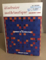 Itinéraire Mathematique / Tpme 1 : Eléménts De Mathématique / Cours Moyen 1°année - Non Classés