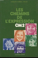 Les Chemins De L'expression: C.M. 2 Travaux écrits - Non Classés