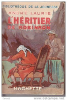 C1 MER Andre LAURIE L Heritier De ROBINSON Epuise FAIVRE Port Inclus France - Libri Ante 1950