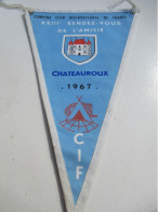 Fanion Souvenir/XXIIIème Rendez-Vous De L'Amitié/CHATEAUROUX/CIF/Camping Club International De France/1967         DFA82 - Flags