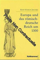 Europa Und Das Römisch-deutsche Reich Um 1300 - Other & Unclassified
