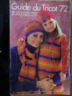 3 Suisses Guide Du Tricot 1972 Laine Explications Des Modeles - Andere & Zonder Classificatie