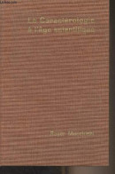 La Caractérologie à L'âge Scientifique - Essai Sur Les Méthodes Et Les Limites De La Caractérologie - "Bibliothèque Scie - Psychologie/Philosophie