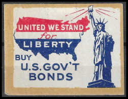 USA UNITED STATES OF AMERICA UNITED WE STAND US GOV'T BONDS LINCOLN VIGNETTE CINDERELLA Reklamemarke MLH* LIBERTY STATUE - Erinnofilie