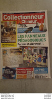 COLLECTIONNEUR CHINEUR N°133 SEPTEMBRE  2012 JOUETS MILITAIRES - PANNEAUX PEDAGOGIQUES - BOUTEILLES - Collectors