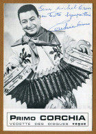 PRIMO CORCHIA :  AUTOGRAPHE - ACCORDEON - Sänger Und Musiker