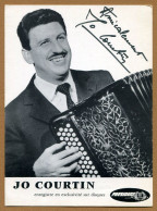 JO COURTIN :  AUTOGRAPHE - ACCORDEON - Singers & Musicians