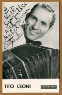 TITO LEONI :  AUTOGRAPHE - ACCORDEON - Sänger Und Musiker